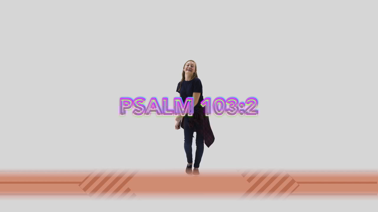 Psalm 103:2 (Dance Lyric Video)