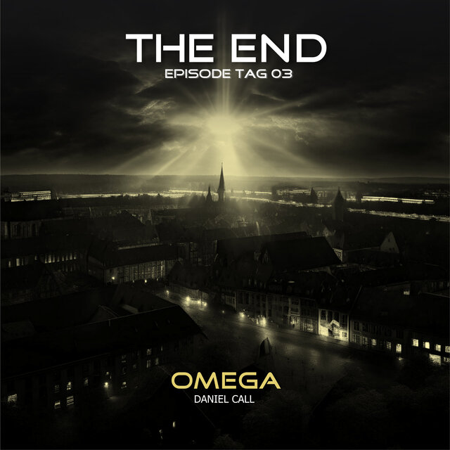 Episode 3: Tag 3 - Omega