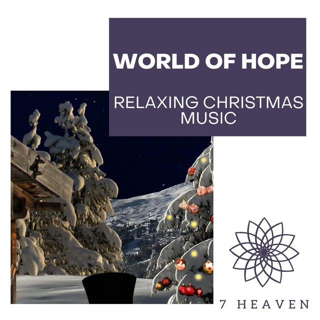 World Of Hope - Relaxing Christmas Music