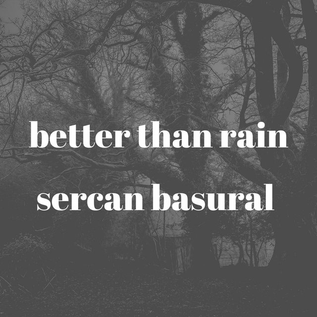 Better Than Rain