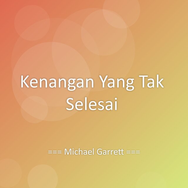Kenangan Yang Tak Selesai