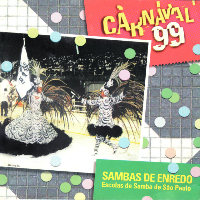 Sambas Enredo Carnaval SP 99 - Escolas de Samba de São Paulo