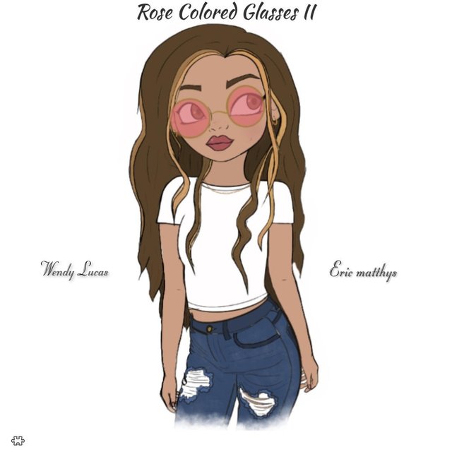 Rose Colored Glasses II
