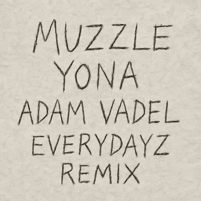 MUZZLE (Everydayz Remix)