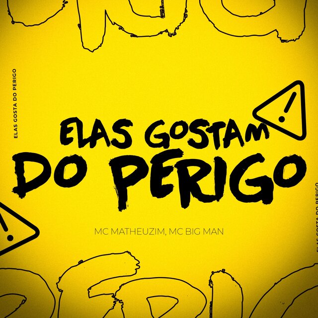 Elas Gosta do Perigo