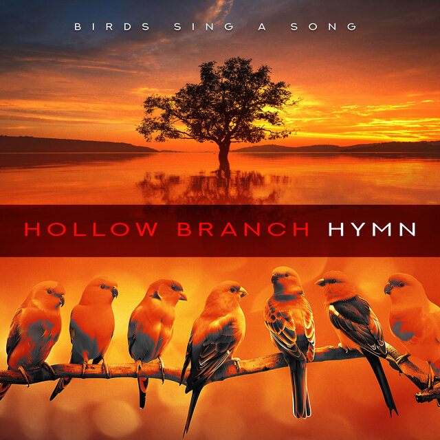 Hollow Branch Hymn