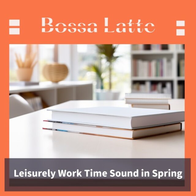 Leisurely Work Time Sound in Spring