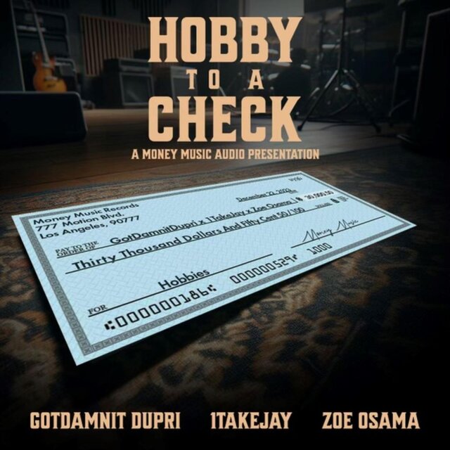 Hobby To a Check (feat. 1takeJay & Zoe Osama)