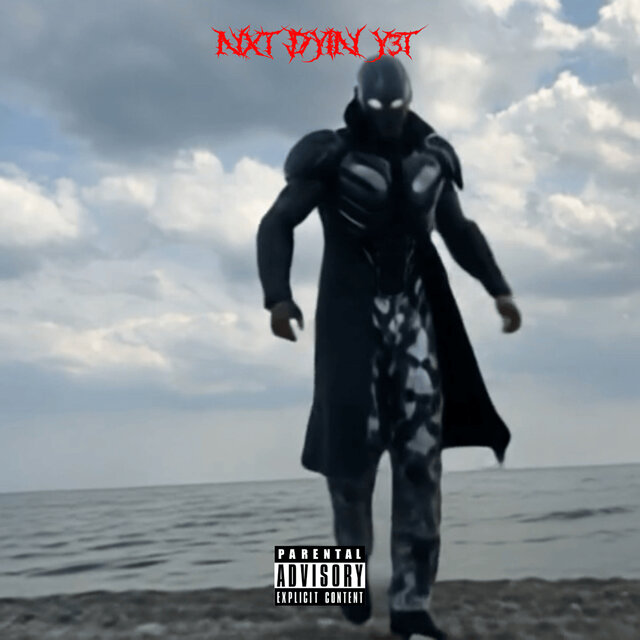 Nxt Dyin Y3t