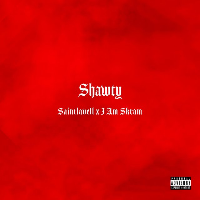 Shawty (feat. I Am Skram)