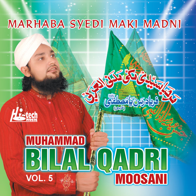 Marhaba Syedi Maki Madni Vol. 5 - Islamic Naats