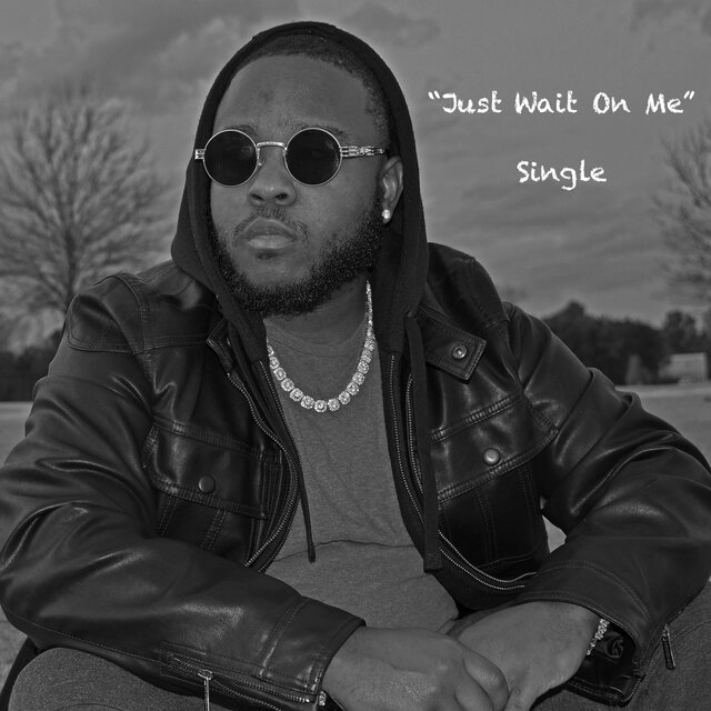 Just Wait on Me