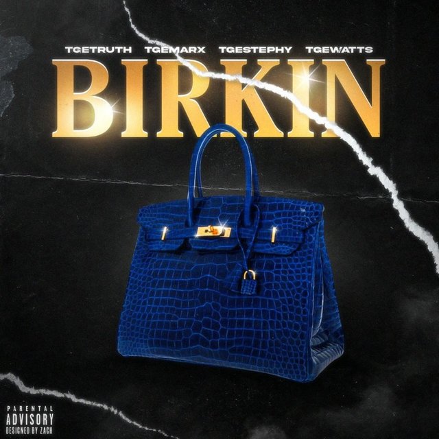 Birkin (feat. TGETruth, TGEMarx, TGEStephy & TGEWatts)