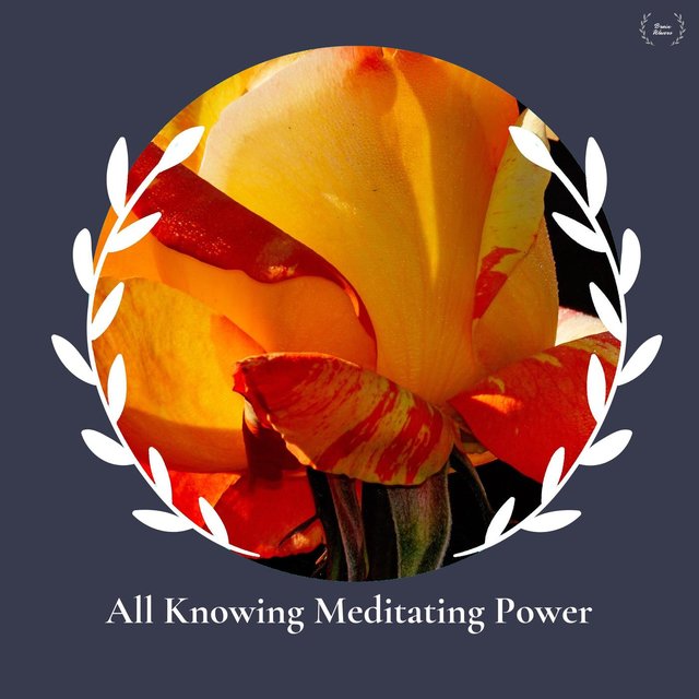 All Knowing Meditating Power
