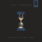 Long Days And Longer Nights