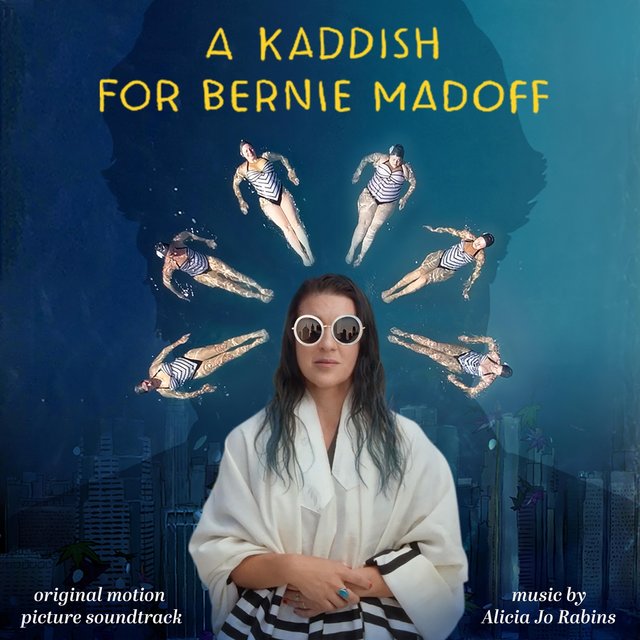 A Kaddish for Bernie Madoff (Original Motion Picture Soundtrack)