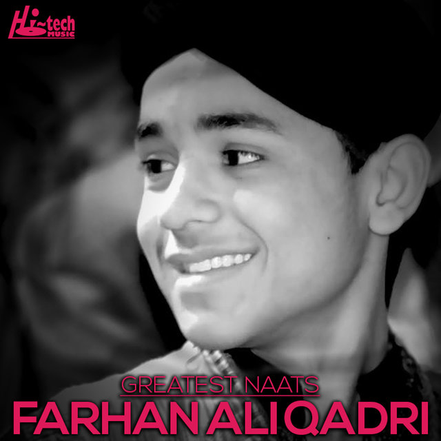 Greatest Naats of Muhammad Farhan Ali Qadri
