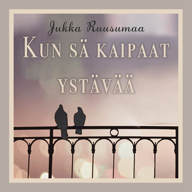 Kun sä kaipaat ystävää