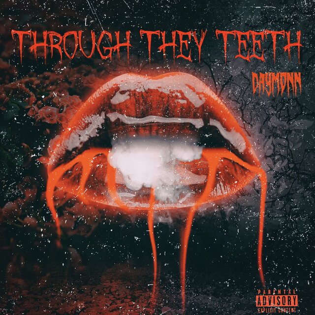 Through They Teeth