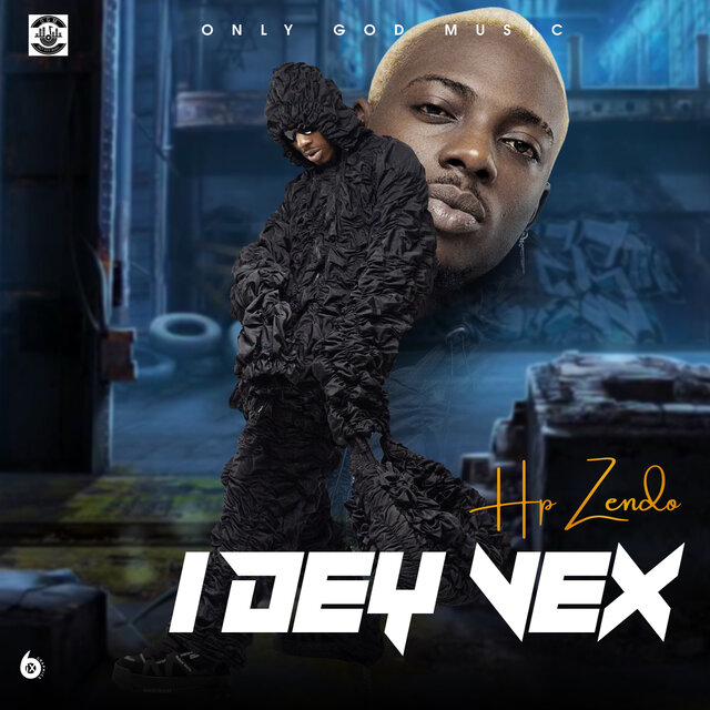 I Dey Vex