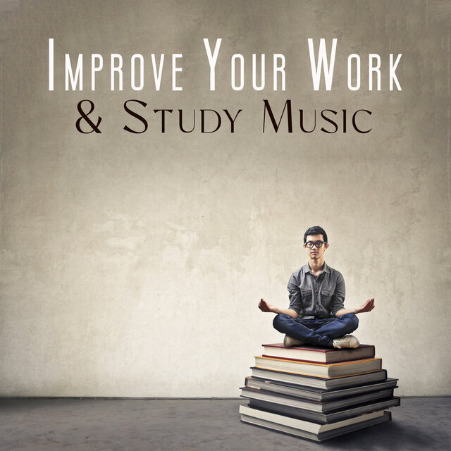 Improve Your Work & Study Music