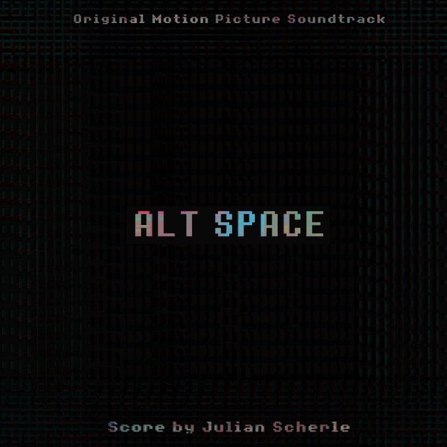 Alt Space (Original Motion Picture Soundtrack)