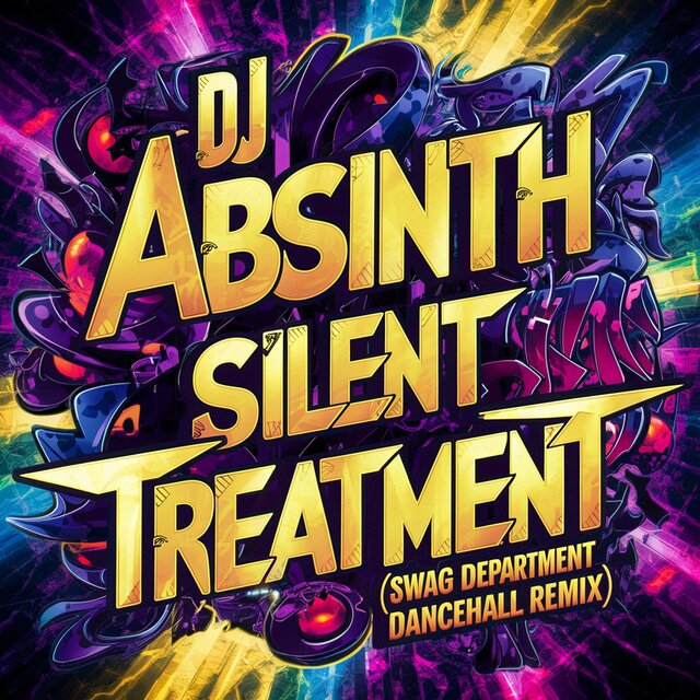 Silent Treatment (Swag Department Dancehall Remix)