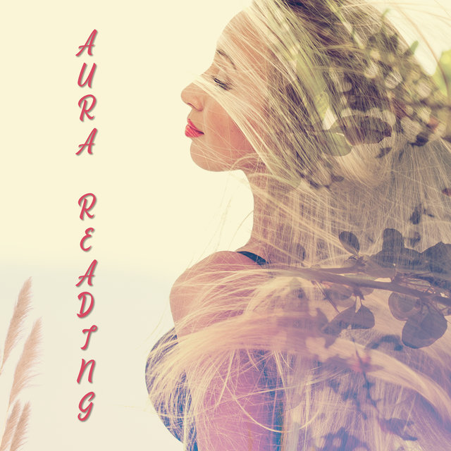 Aura Reading: Therapeutic Hypnosis, Spiritual Guided Meditation, Cleanse Aura Music