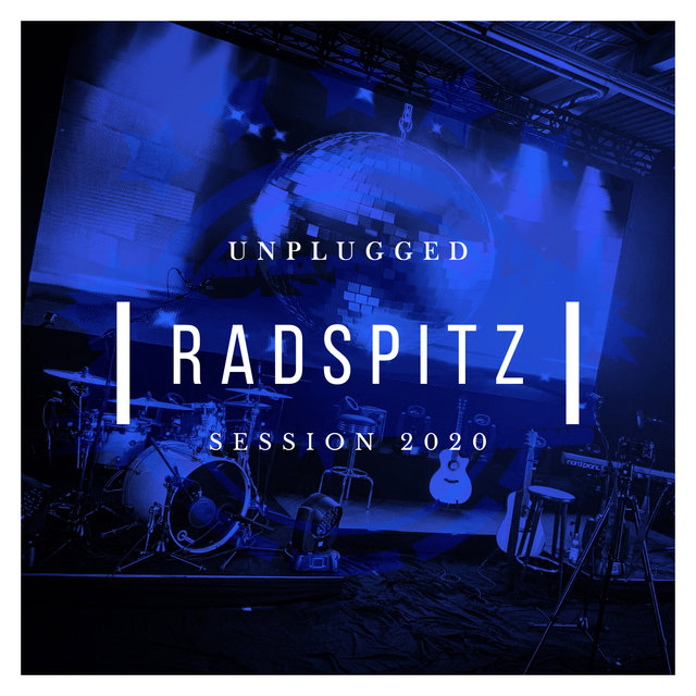 Radspitz (Unplugged Session 2020)