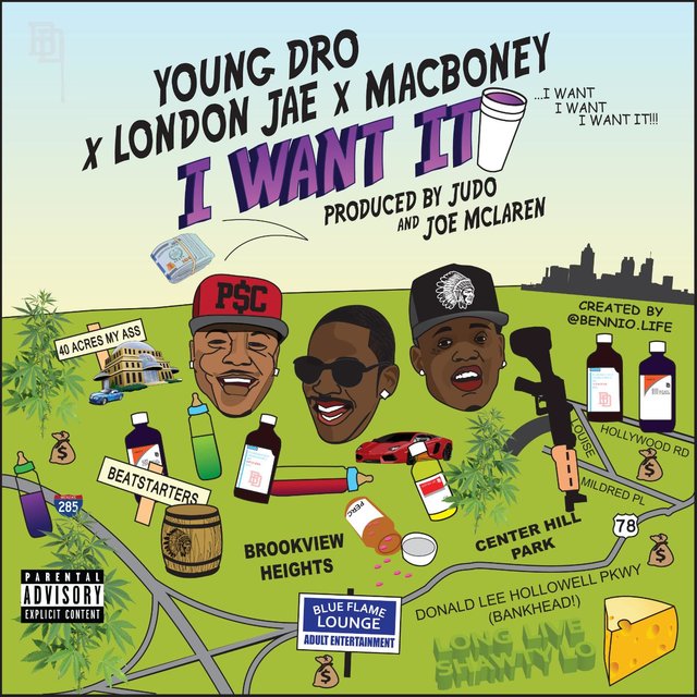 I Want It (feat. Young Dro & London Jae)