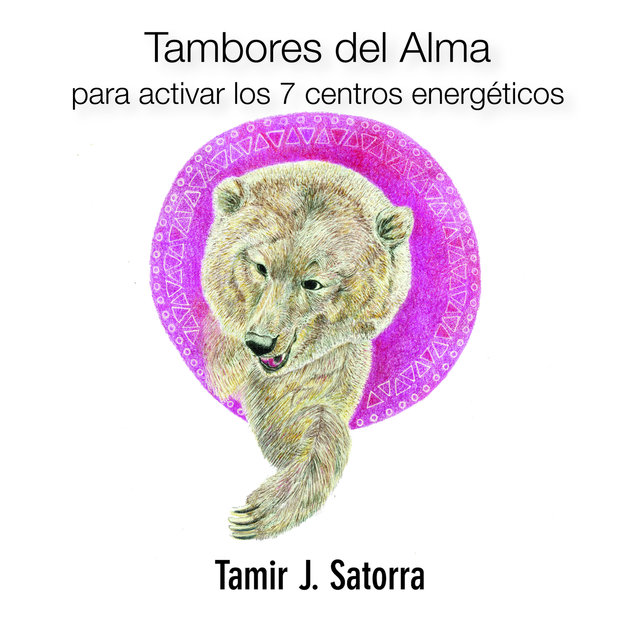 Tambores del Alma para Activar los 7 Centros Energéticos