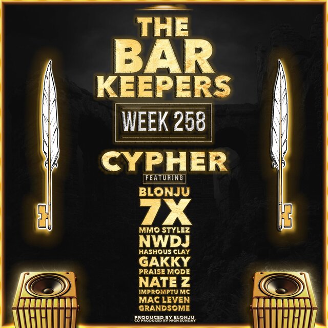 Week 258 Cypher (feat. blonju, 7x the rapper, mmo stylez, nwdj, hashous clay, gakky, praise mode, nate z, impromptu mc, mac-leven & grandsome)