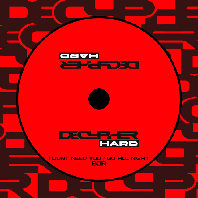 I Don't Need You / Go All Night
