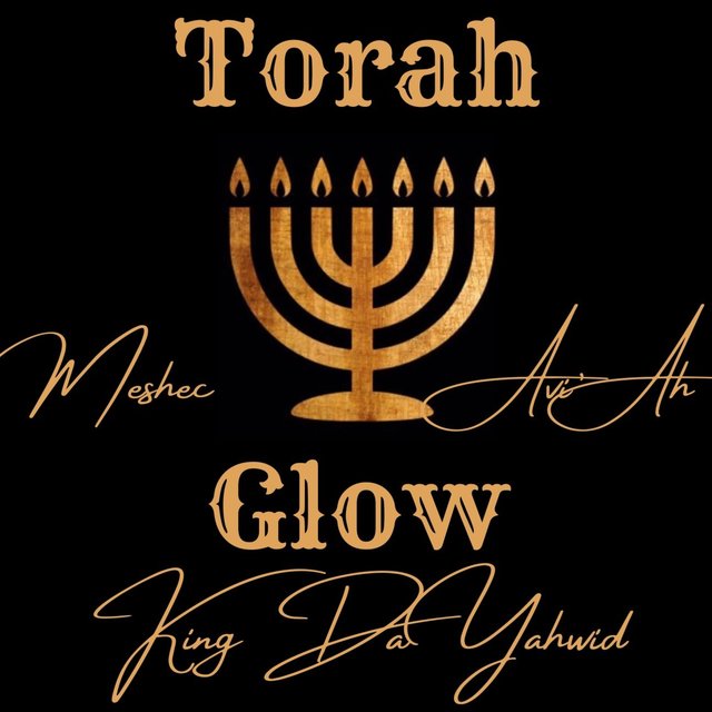 Torah Glow (feat. Meshec, Yahs 1 Entertainment & King DaYahWid)