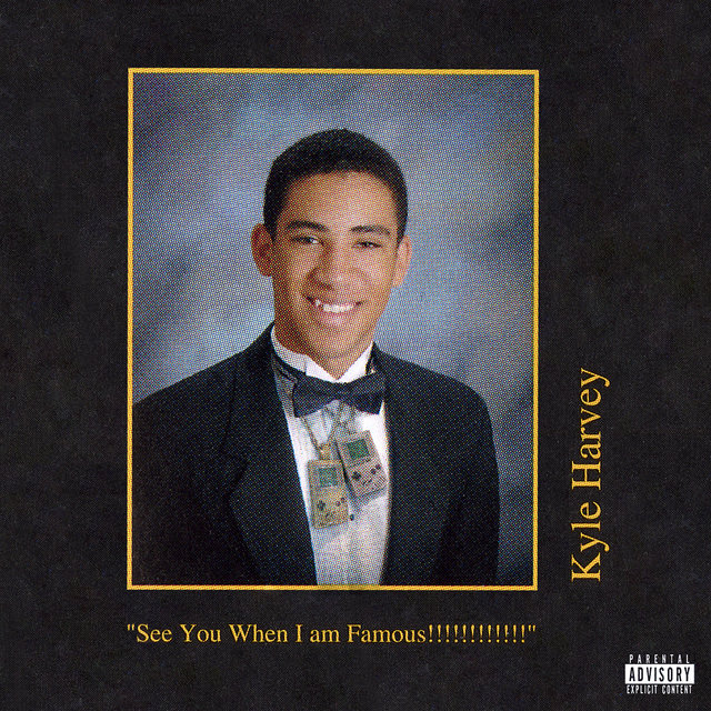 Cover art for album See You When I am Famous!!!!!!!!!!!! by KYLE