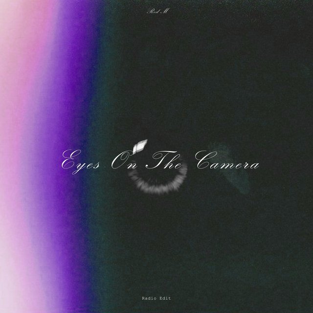 Eyes On The Camera (Radio Edit)