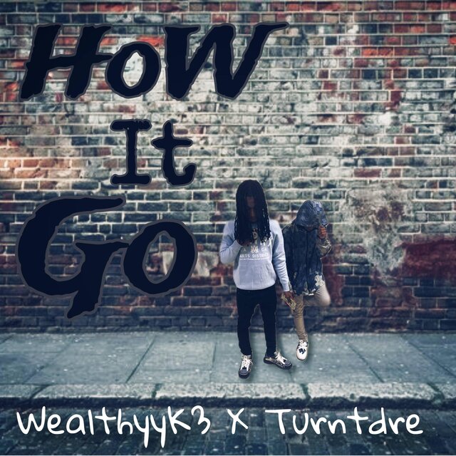 How It Go (feat. Turntdre)