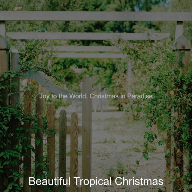 Joy to the World, Christmas in Paradise