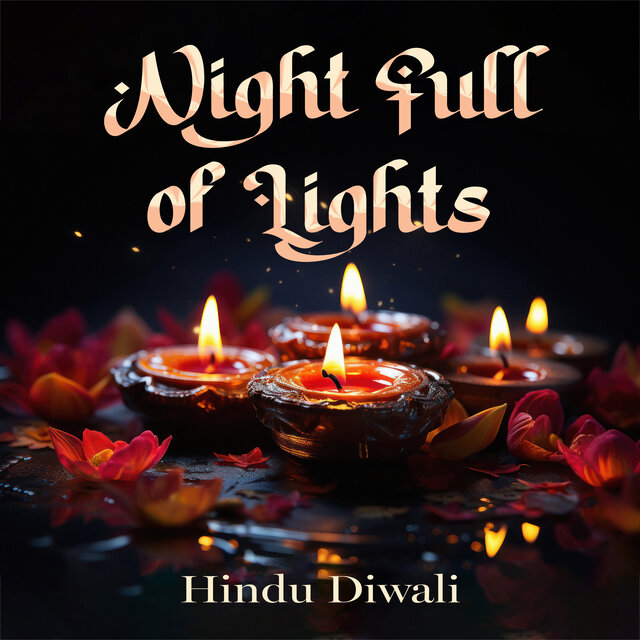 Night Full of Lights (Hindu Diwali)