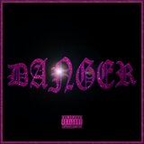 DANGER (feat. Bruce Hyde)