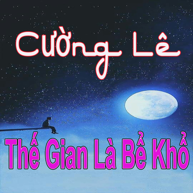 Thế Gian Là Bể Khổ