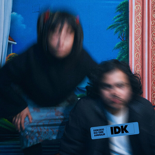 IDK