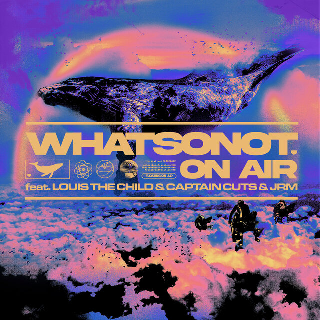 On Air (feat. Louis The Child, Captain Cuts & JRM)