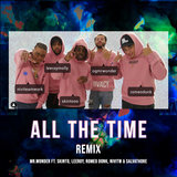 All The Time (Remix)