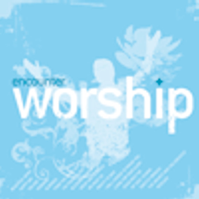 Encounter Worship Volume 03