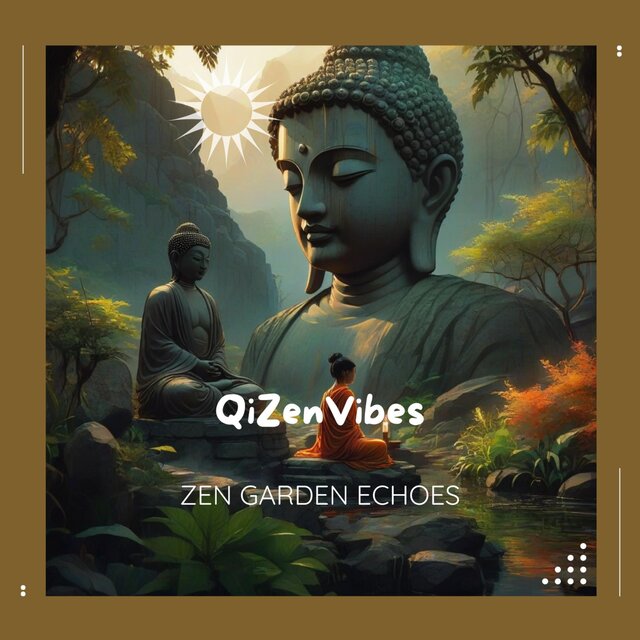 Zen Garden Echoes (relaxation, qi gong, tai chi, focus, meditation, yoga, healing, sleep)