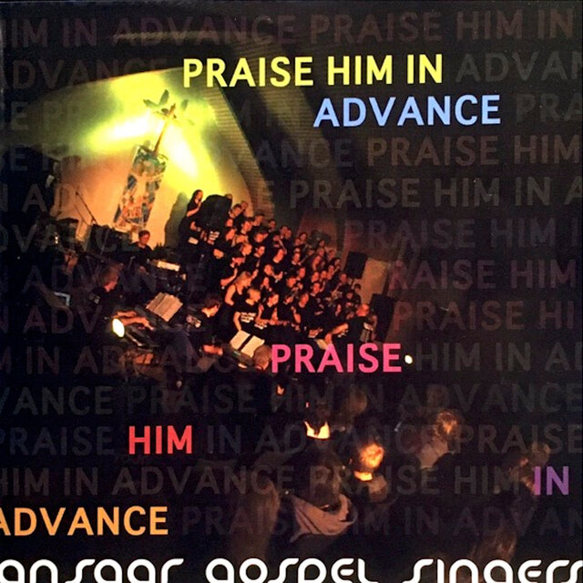 Praise Him in advance