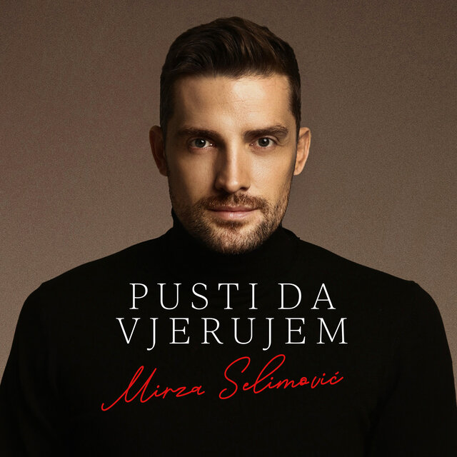 Pusti Da Vjerujem