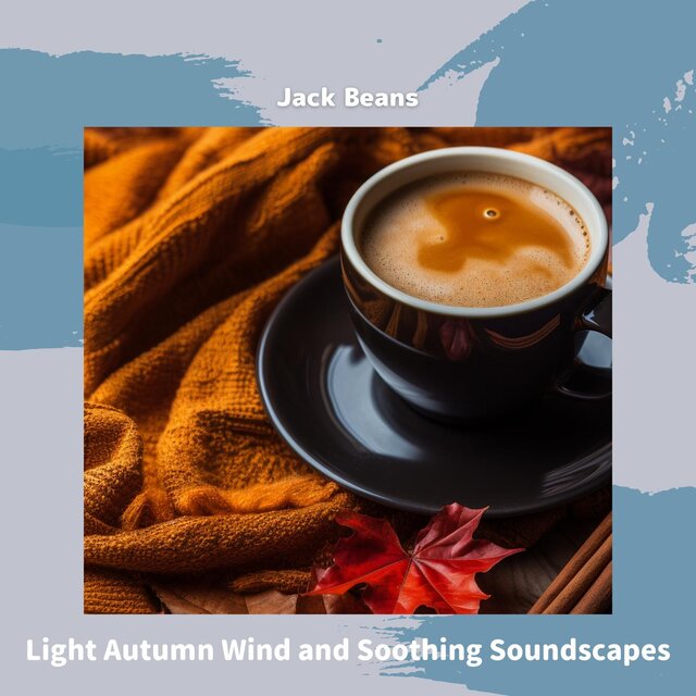 Light Autumn Wind and Soothing Soundscapes