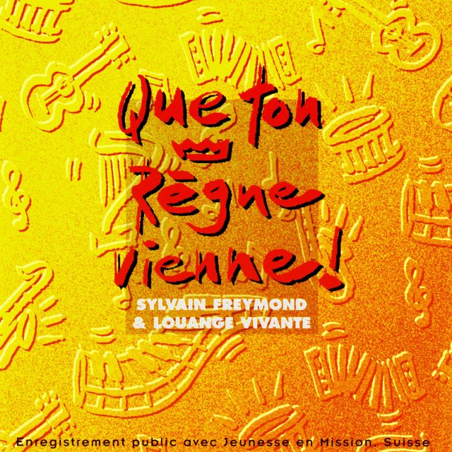 Que ton règne vienne ! (En public)